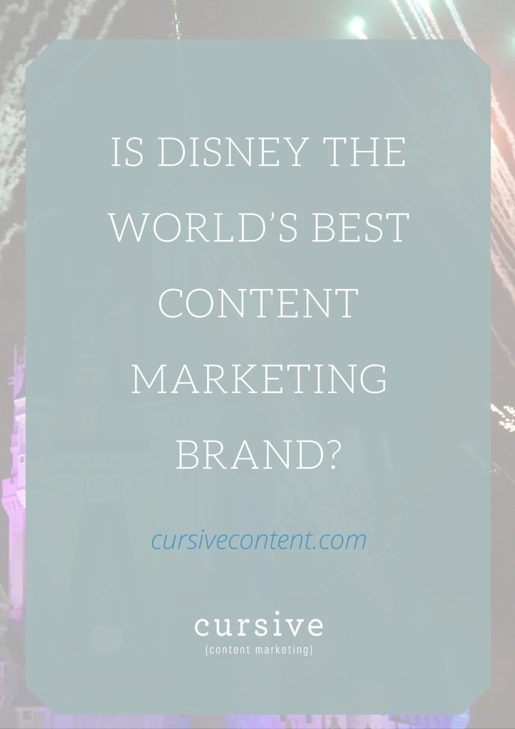 Is Disney the World's Best Content Marketing Brand?