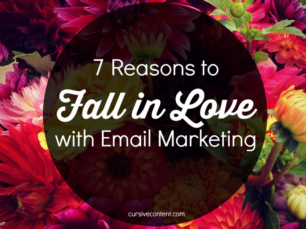 7 reasons to fall in love with email marketing for small business