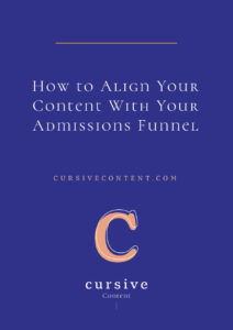 How to Align Your Content With Your Admissions Funnel