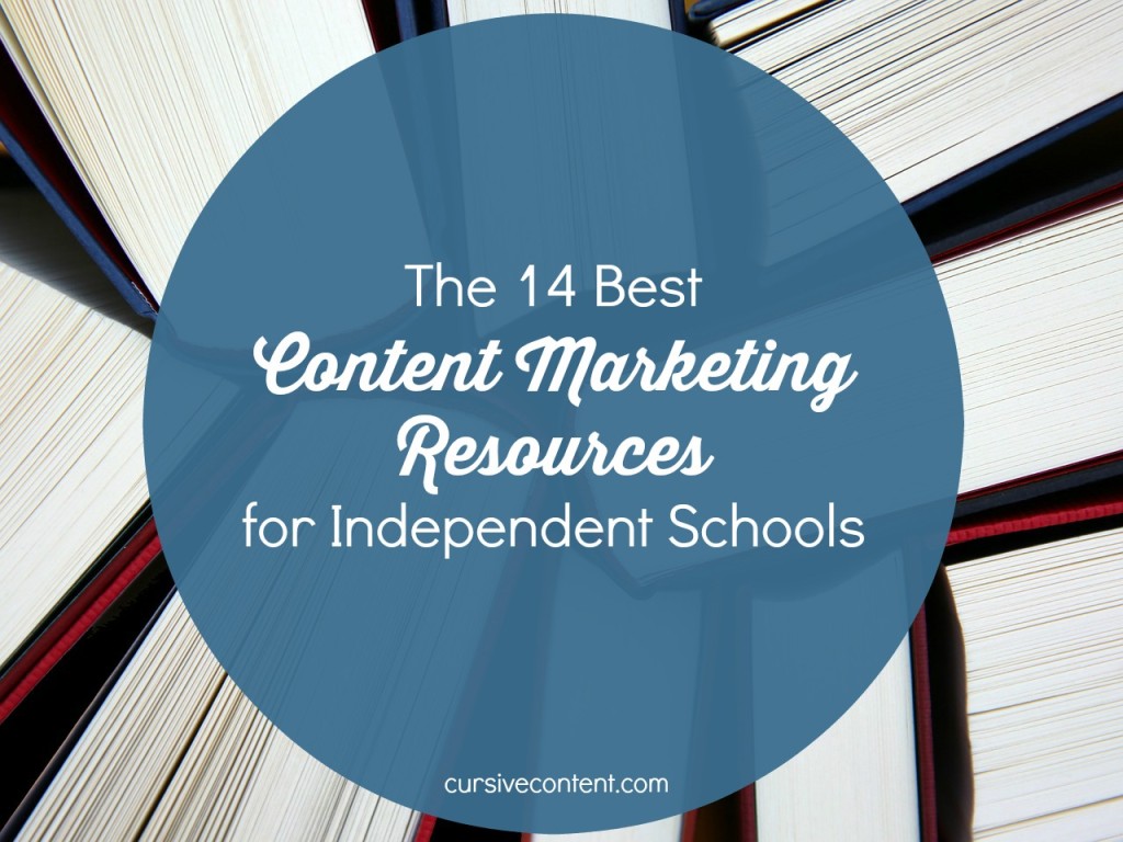 the 14 best content marketing, social media and blogging resources for independent schools