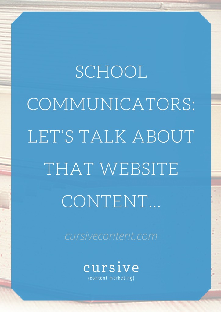 School Communicators Let’s Talk About That Website Content 