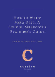 How to Write Meta Data: A School Marketer's Beginner's Guide