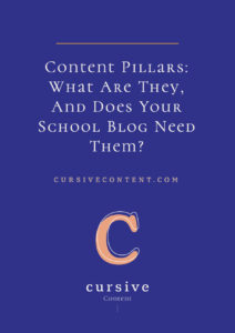 Content Pillars: What Are They, And Does Your School Blog Need Them?