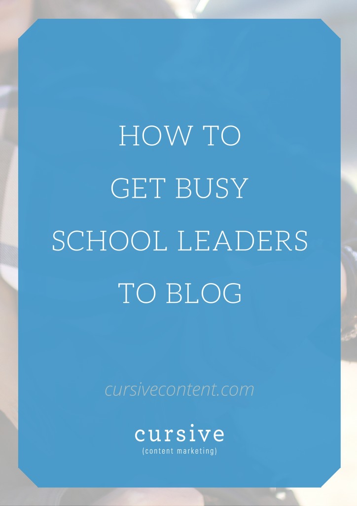 How to Get Busy School Leaders to Blog