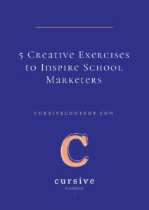 5 Creative Exercises to Inspire School Marketers