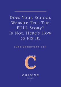 Does Your School Website Tell The FULL Story? If Not, Here's How to Fix It.