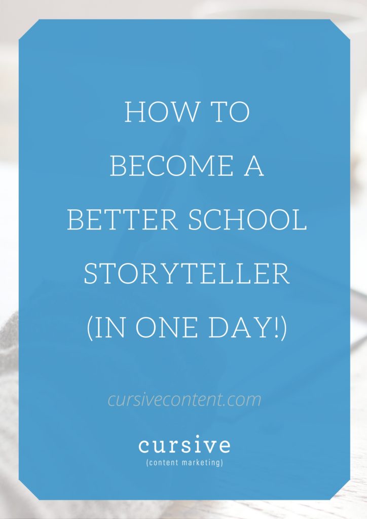 How to Become a Better School Storyteller -- In One Day!