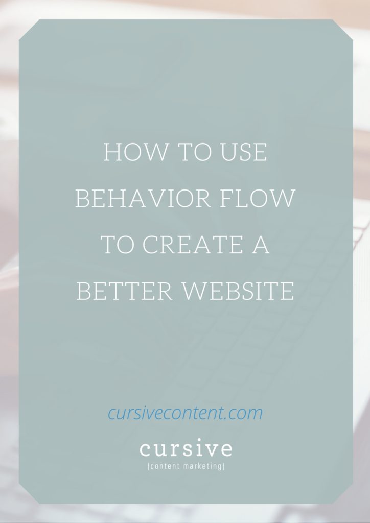 How to Use Behavior Flow to Create a Better Website