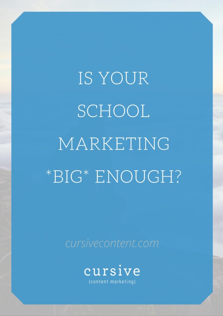 is-your-school-marketing-big-enough