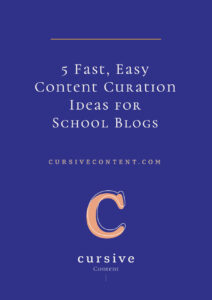 5 Fast, Easy Content Curation Ideas for School Blogs