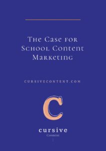 The Case for School Content Marketing